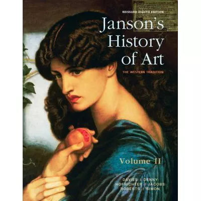 Janson's History of Art : The Western Tradition, Reissued Edition, Volume 2