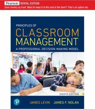 Principles of Classroom Management : A Professional Decision-Making Model