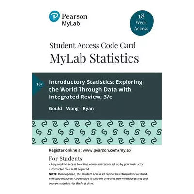 MyLab Statistics with Pearson eText Access Code (18 Weeks) for Introductory Statistics : Exploring the World Through Data