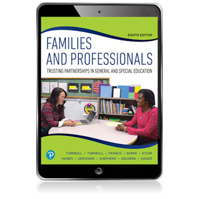 Families &amp; Professionals: Trusting Partnerships in General &amp; Special Education -- Pearson eText (OLP)