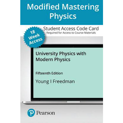 Mastering Physics with Pearson eText Access Code (18 Weeks) for University Physics with Modern Physics