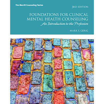Pearson eText Foundations for Clinical Mental Health Counseling: An Introduction to the Profession -- Instant Access
