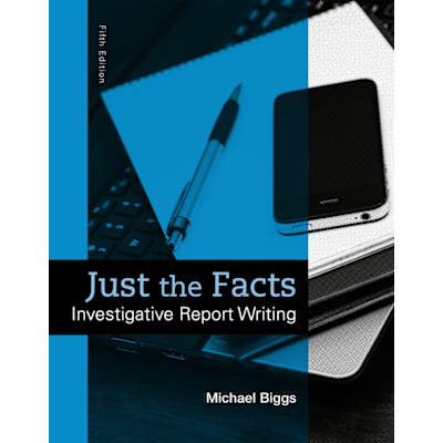 Pearson eText for Just the Facts: Investigative Report Writing -- Instant Access