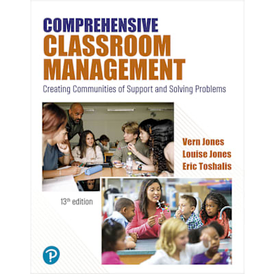Comprehensive Classroom Management: Creating Communities of Support and Solving Problems -- Pearson eText (OLP)