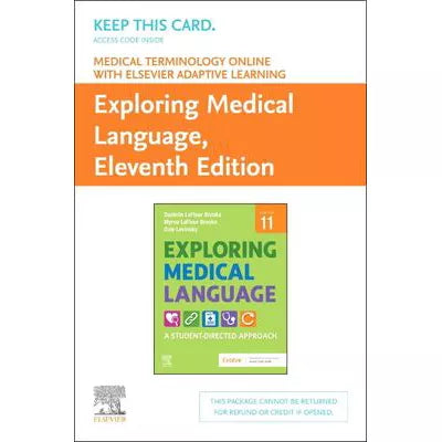Medical Terminology Online with Elsevier Adaptive Learning for Exploring Medical Language (Access Code)