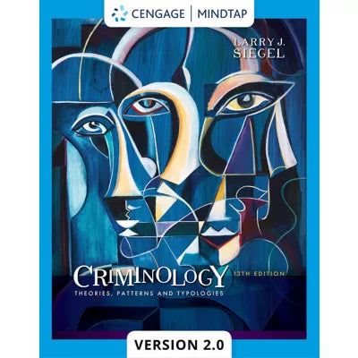 MindTapV2.0 for Siegel's Criminology: Theories, Patterns and Typologies, 1 term Instant Access