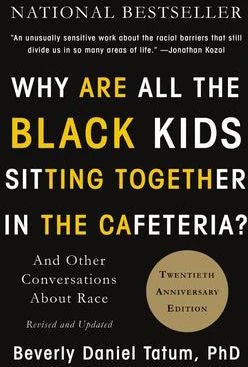 Why Are All the Black Kids Sitting Together in the Cafeteria?