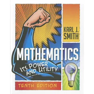 Mathematics: Its Power and Utility