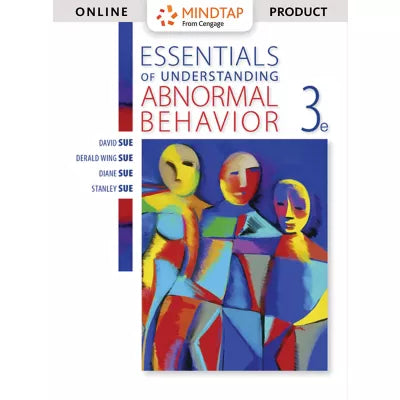 MindTap Psychology, 1 term (6 months) Instant Access for Sue/Sue/Sue's Essentials of Understanding Abnormal Behavior